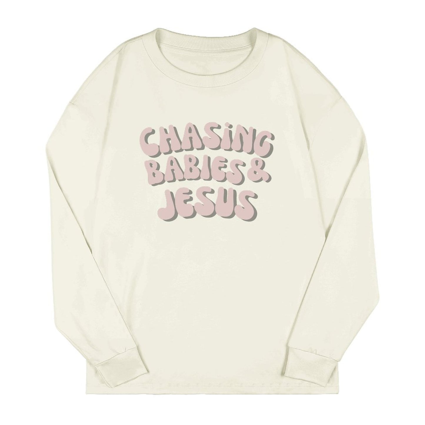 Chasing Babies & Jesus Women Cotton Sweatshirt